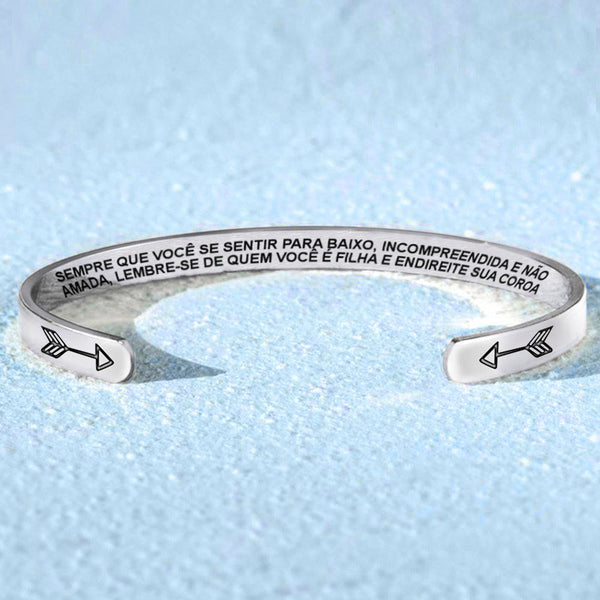 PARA MINHA FILHA - BRACELETE RAINHA