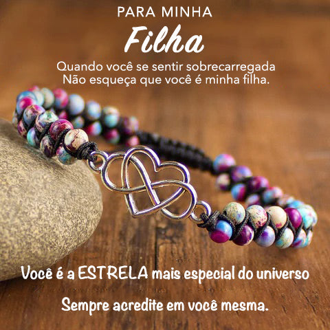 PARA MINHA FILHA - Pulseira Amor Natural