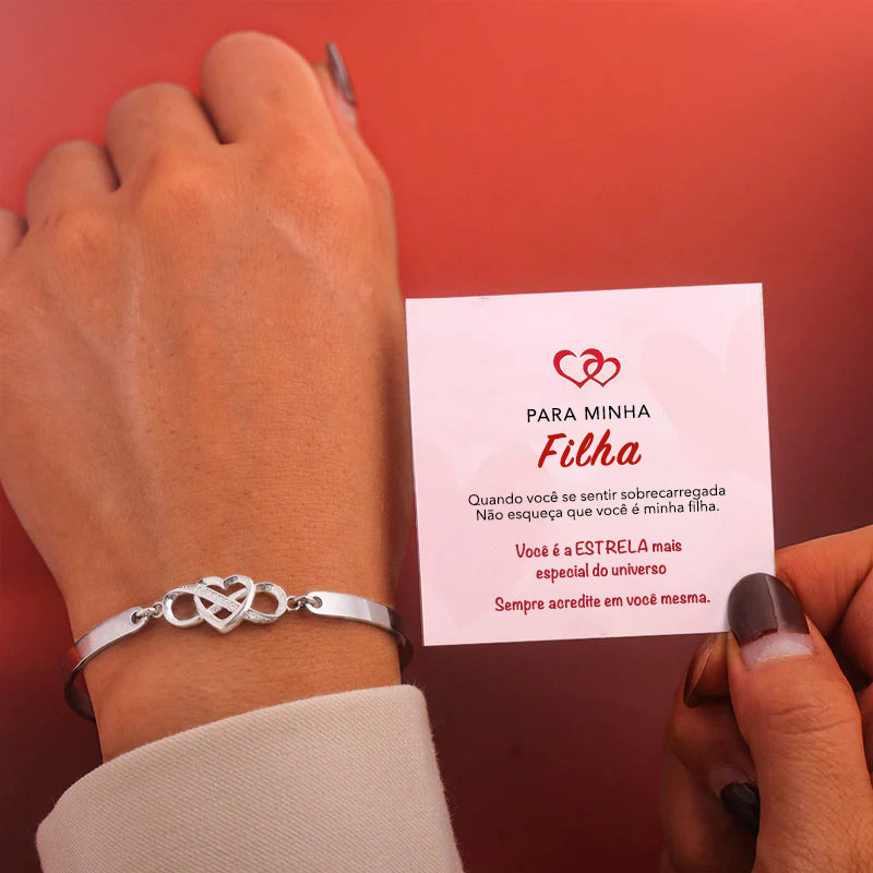 PARA MINHA FILHA - Pulseira Infinito Amor